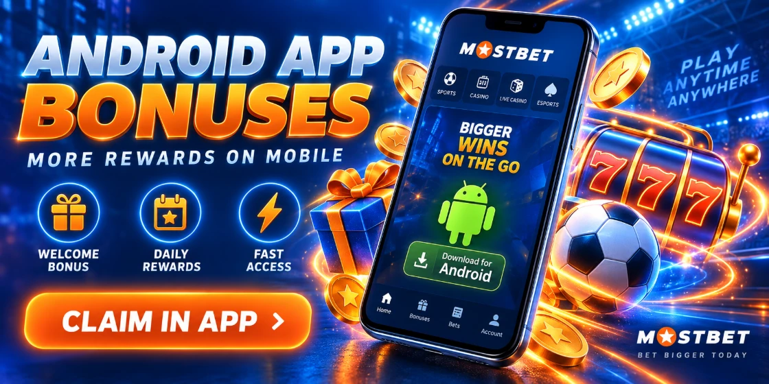 Mostbet na Androidzie – co sprawdzić przed instalacją